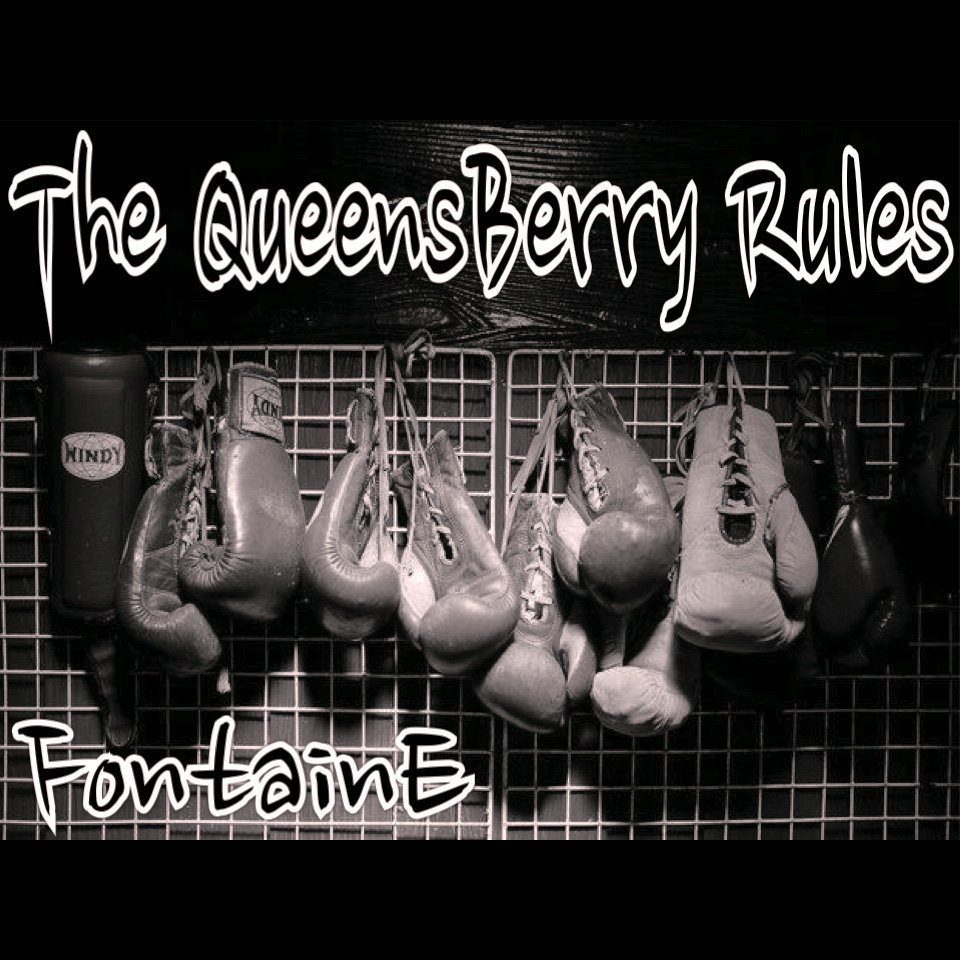 The Queensberry Rules Fontaine