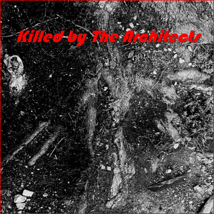 Killed by The Architects Killed by The Architects