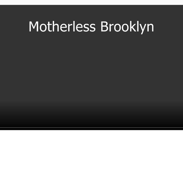 Netflix의 전체 영화 Motherless Brooklyn enprecanpresdia