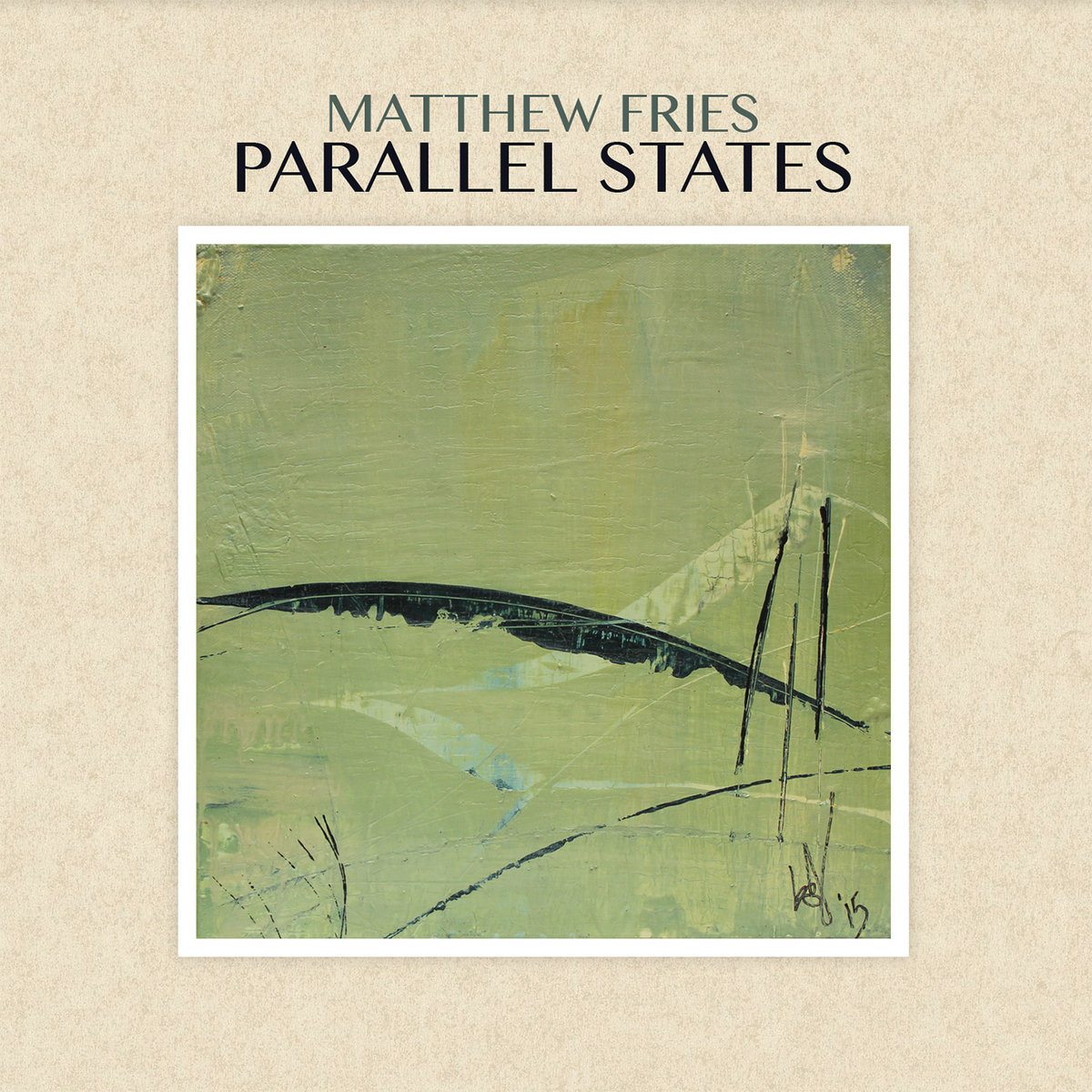 Parallel States Matthew Fries solo piano Matthew Fries