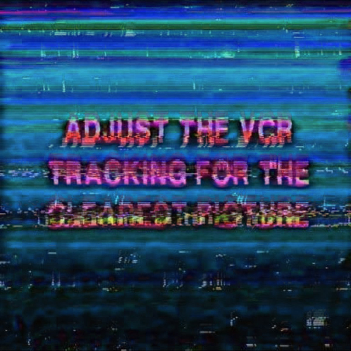 Adjust The VCR Tracking For The Clearest Picture white vhs Hairs