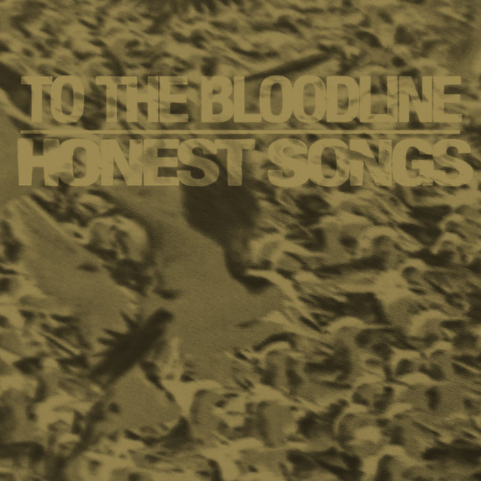 TO THE BLOODLINE/HONEST SONGS Tm Novak