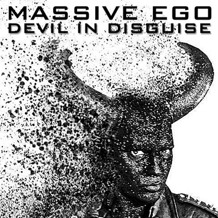 DEVIL IN DISGUISE Massive Ego