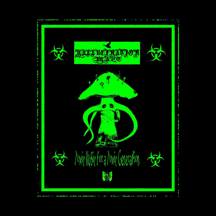 Toxic Music For A Toxic Generation (Remastered) Hallucination Maze