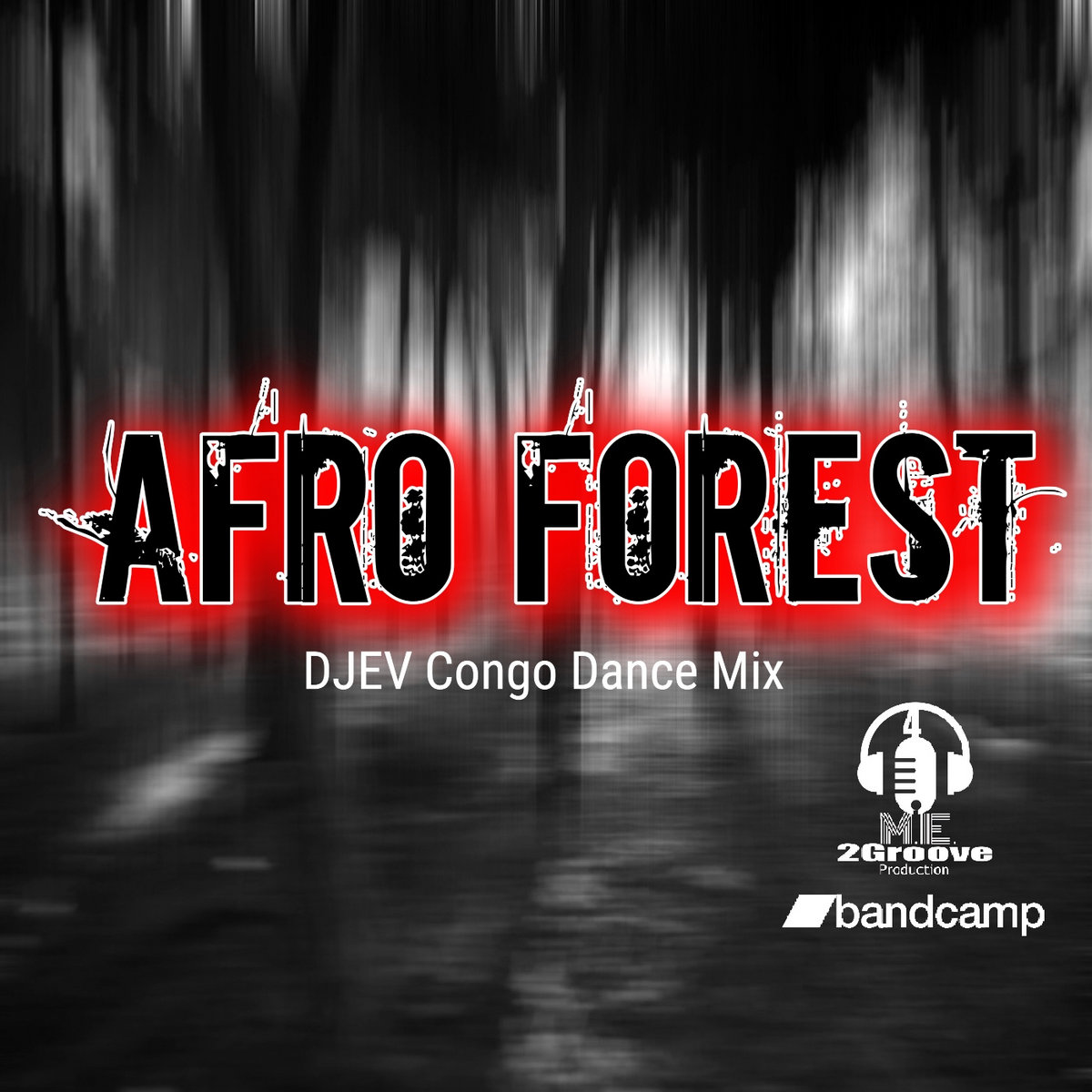 Afro Forest DJEV Congo Dance Mix 4ME2GROOVE PRODUCTION D.J.E.V.