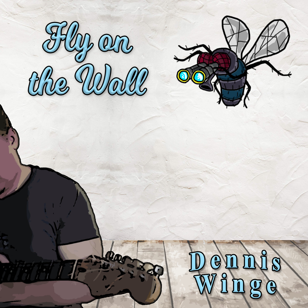 Fly on the Wall Dennis Winge