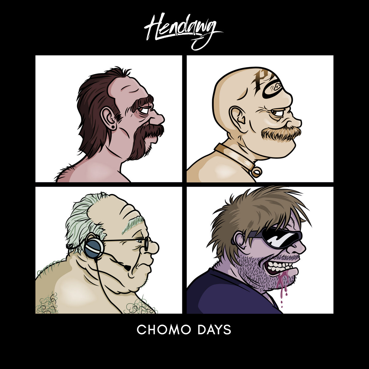 Chomo Days (Playlist) Hendawg