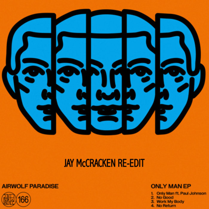 Only Man (Jay McCracken ReEdit) Paul Johnson, Airwolf Paradise Jay