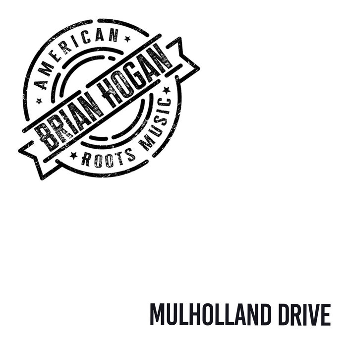 Mulholland Drive BRIAN HOGAN