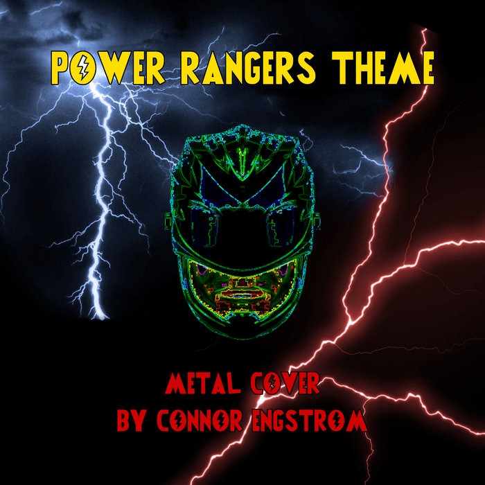 Power Rangers Theme (Metal Cover) Connor Engstrom