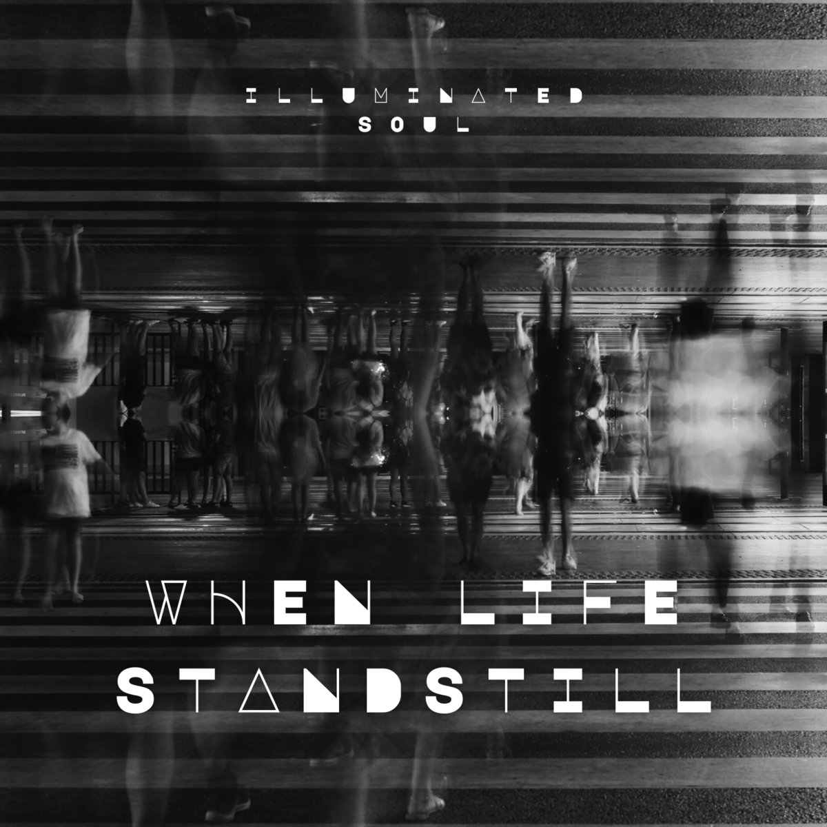 When Life Standstill Illuminated Soul