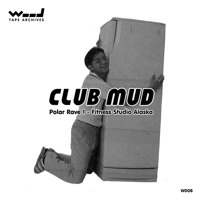 Polar Rave 1 Fitness Studio Alaska CLUB MUD WOOD TAPE ARCHIVES