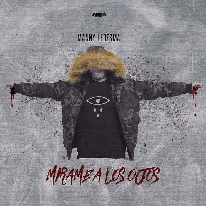 Mirame A Los Ojos Manny Ledesma Chronic Records