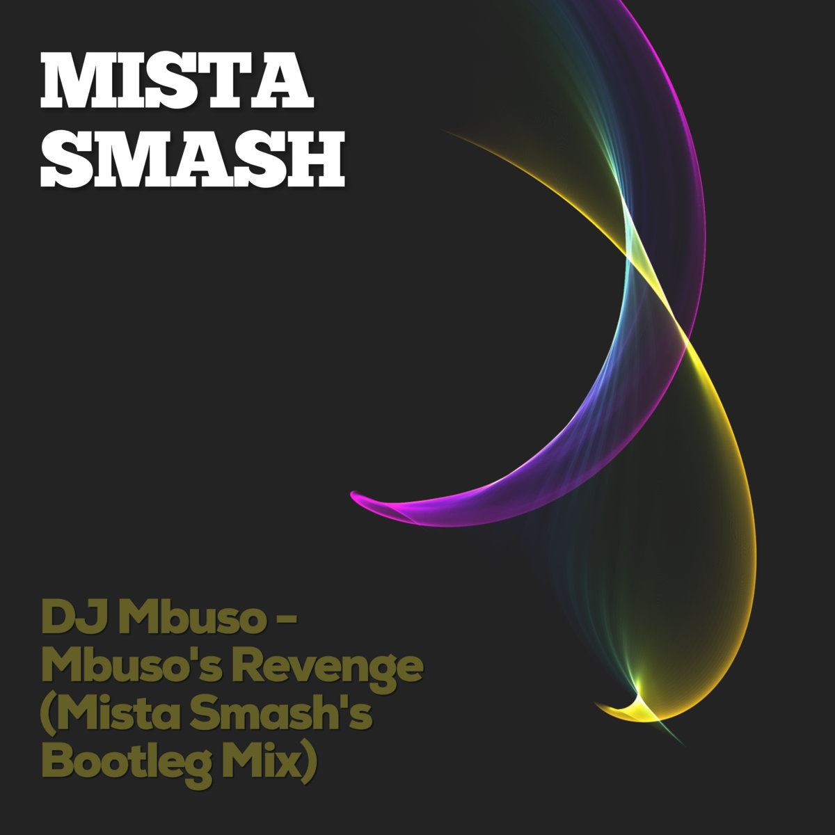 DJ Mbuso Mbuso's Revenge ft. Antonio Lyons (Mista Smash's Bootleg Mix
