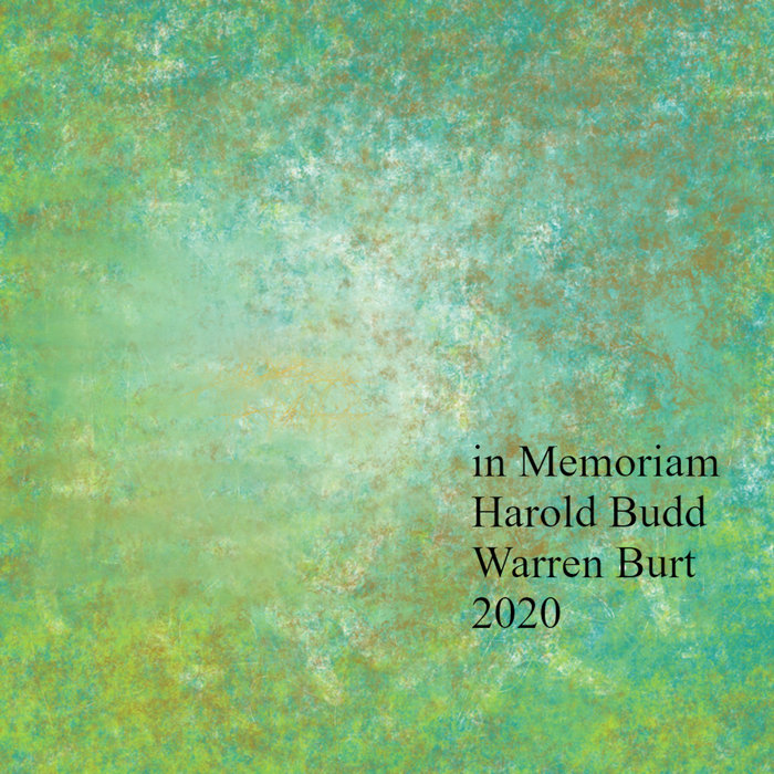 In Memoriam Harold Budd Warren Burt