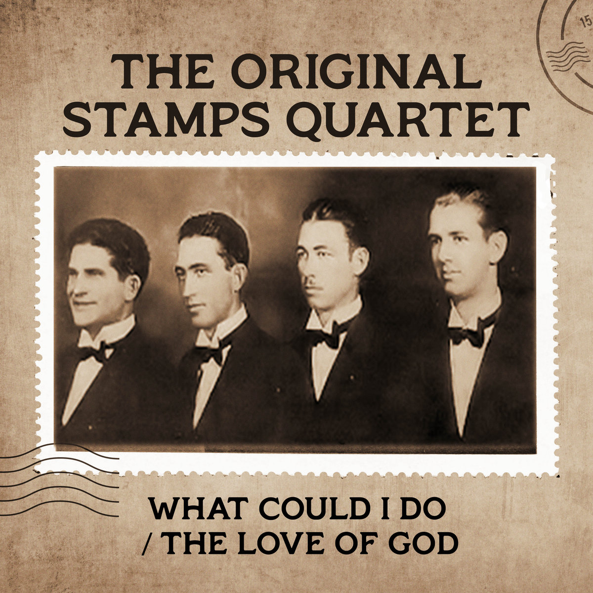 What Could I Do / The Love Of God The Original Stamps Quartet