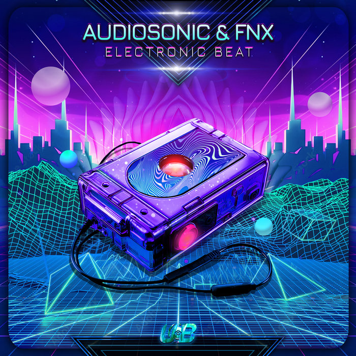 Electronic Beat FNX & Audiosonic (United Beats Records) United