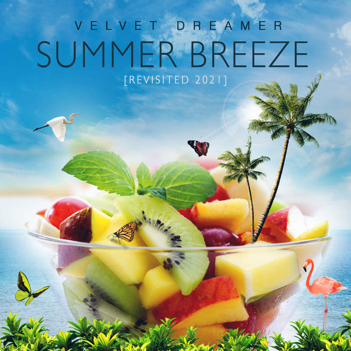 Summer Breeze (Revisited 2021) Velvet Dreamer Lemongrassmusic