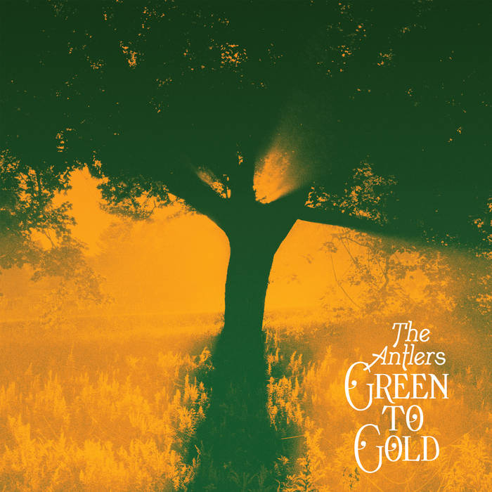 Green to Gold | The Antlers