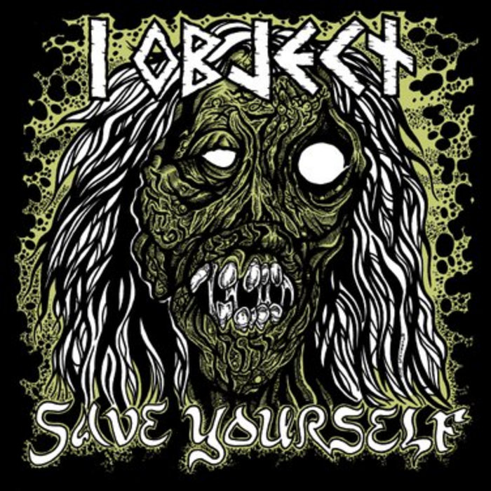 I Object! "Save Yourself" EP Feral Kid Records