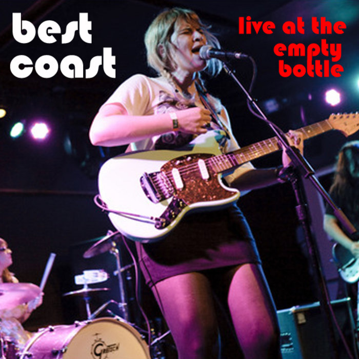 Best Coast July 17, 2010 Best Coast Live!