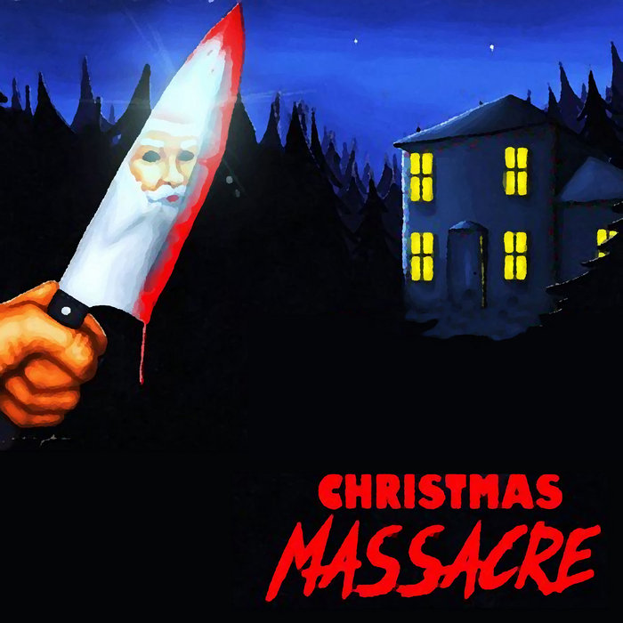 Christmas Massacre OST Clement Panchout & MXXN Clement Panchout