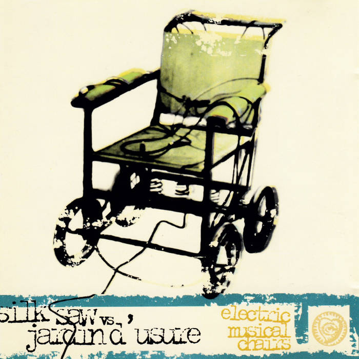 Electric Musical Chairs Jardin d'Usure Partly remixed by Silk Saw