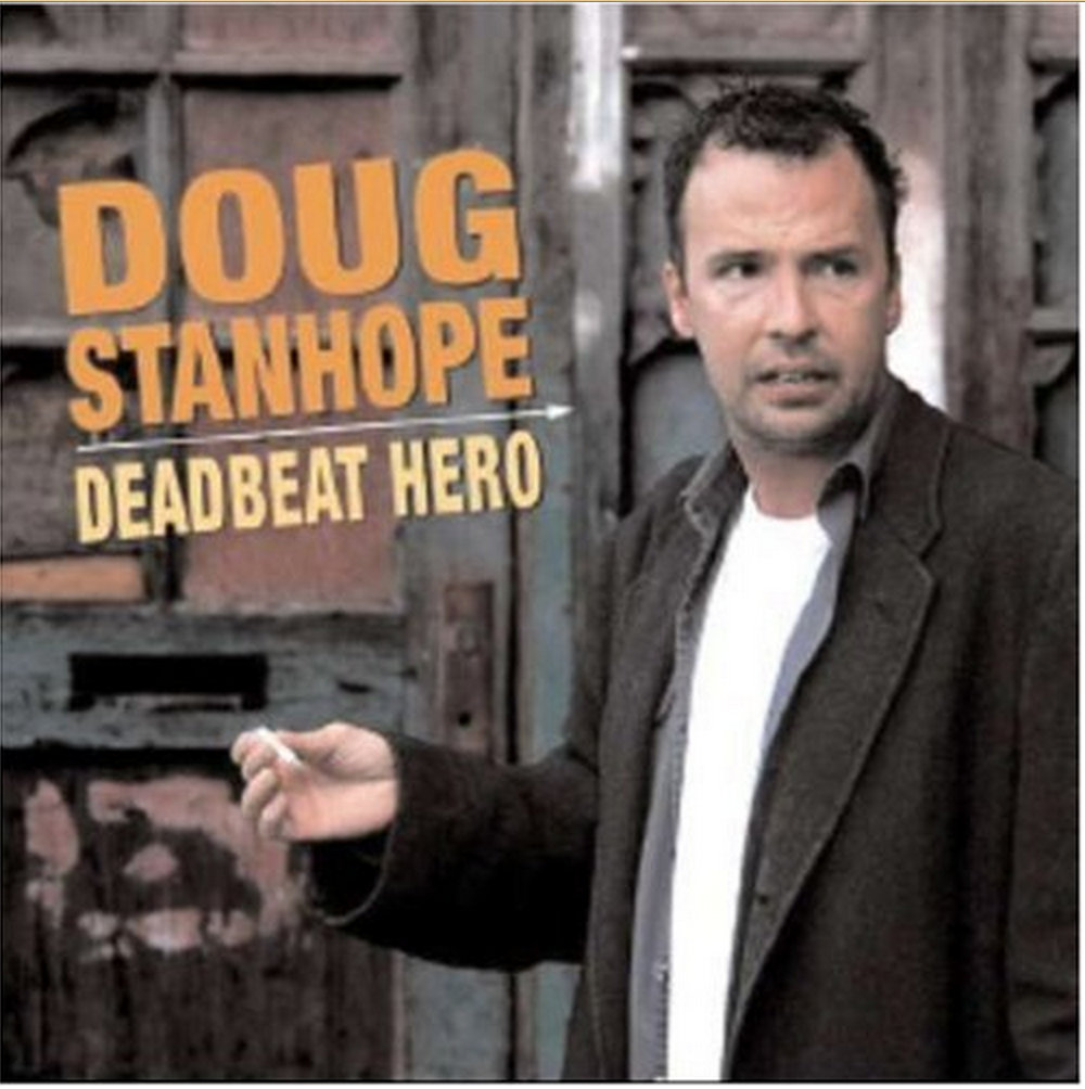 Deadbeat Hero Doug Stanhope