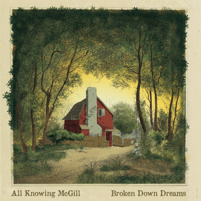 Broken Down Dreams All Knowing McGill