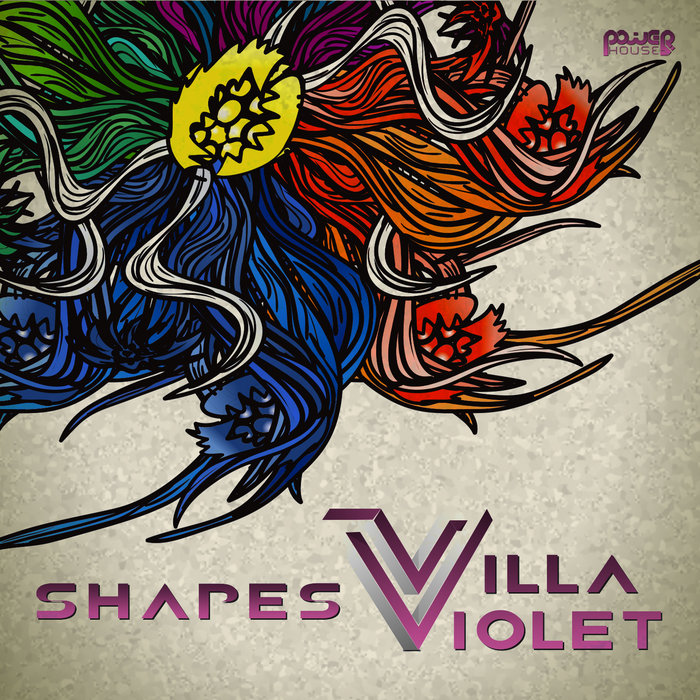 Villa Violet Shapes Villa Violet Power House Records