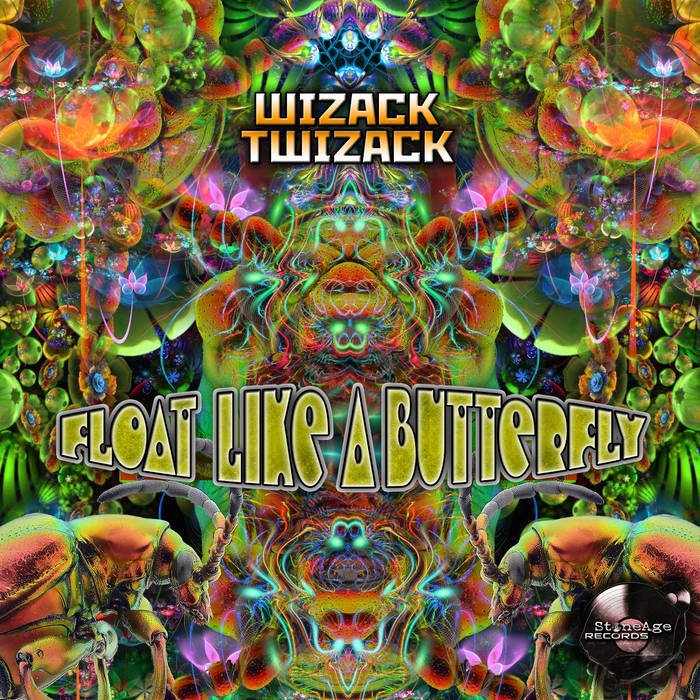 Float like a Butterfly Wizack Twizack Stone Age Records