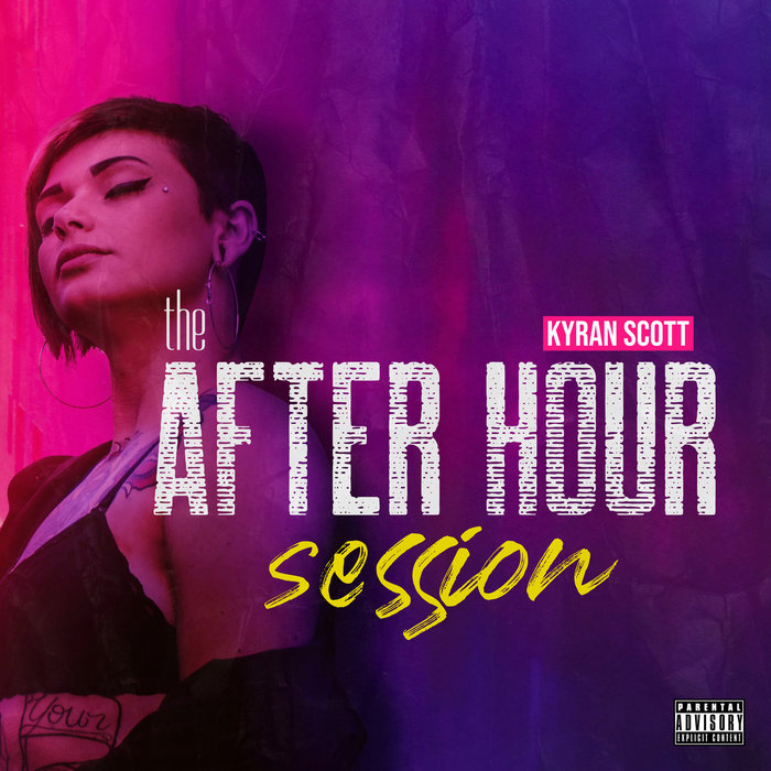 The After Hour Session Ep Kyran Scott