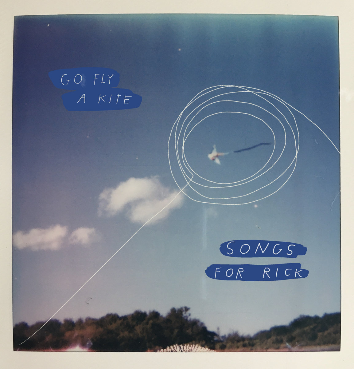 Go Fly A Kite Songs For Rick