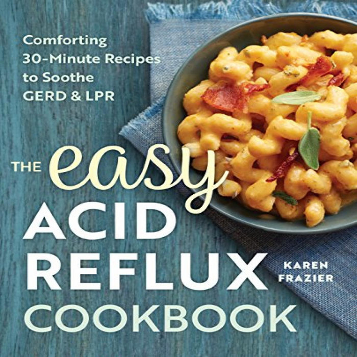 ACCESS [PDF EBOOK EPUB KINDLE] The Easy Acid Reflux Cookbook