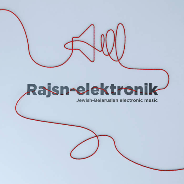 Rajsnelektronik JewishBelarusian electronic music Radio Plato