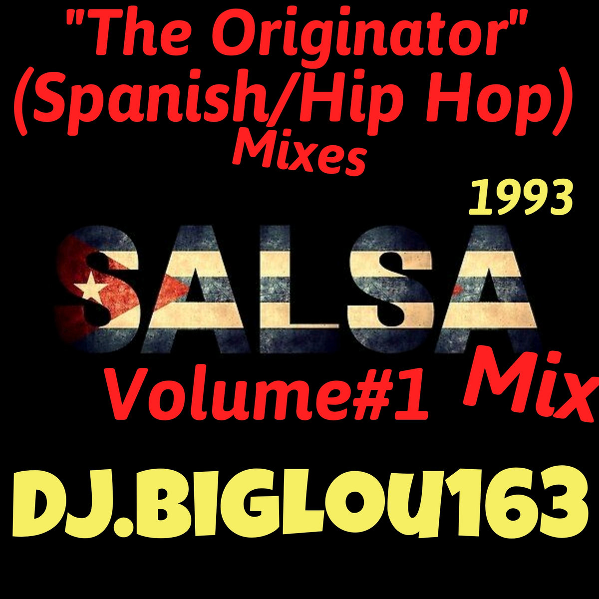 DJ.BigLou163Salsa Mix1 (Spanish/Hip Hop Mixes).. djbiglou163