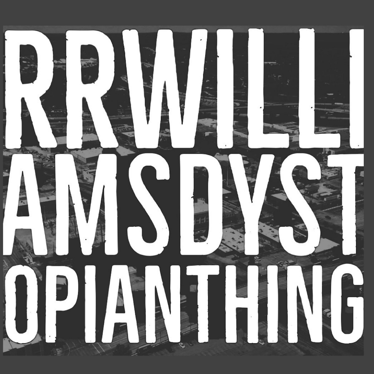 DYSTOPIAN THING (2024) RR WILLIAMS