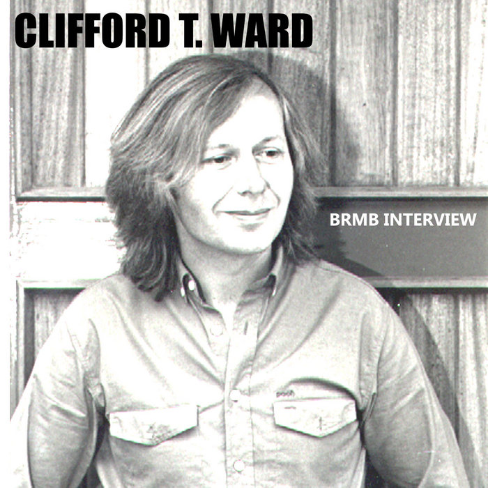 BRMB interview Clifford T. Ward