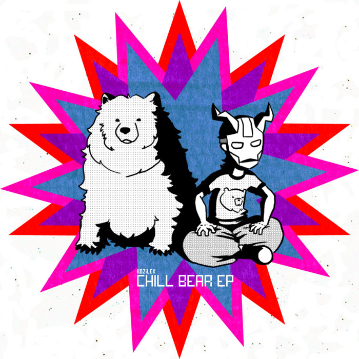 Chill Bear EP Kozilek Jukio Kallio