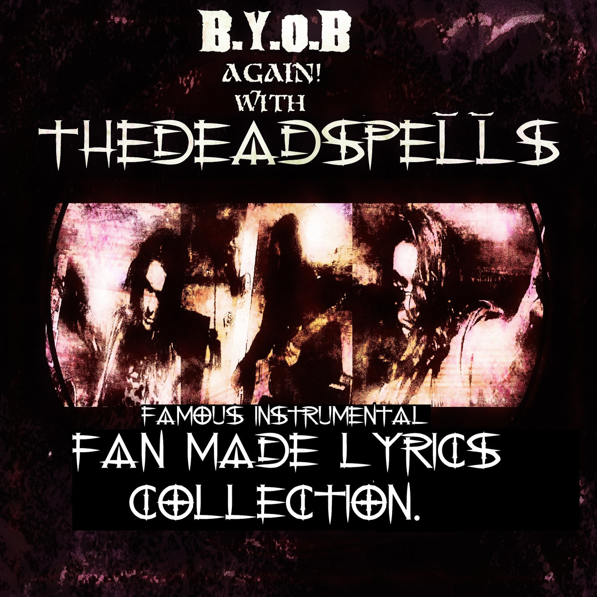 (famous instrumentals) fan made lyrics collection thedeadspells