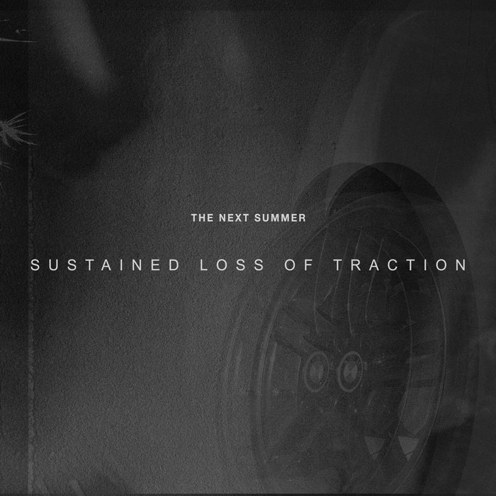 Sustained Loss of Traction The Next Summer
