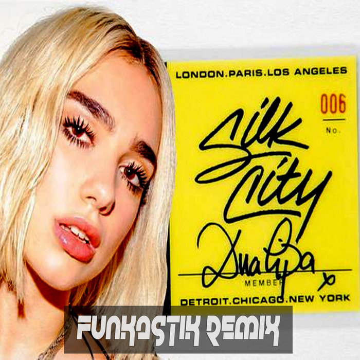 Silk City & Dua Lipa Electricity (Funkastik remix) Funkastik