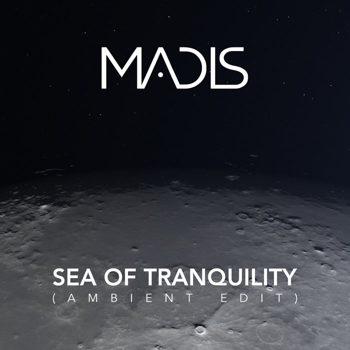 Sea of Tranquility (Ambient Edit) Madis