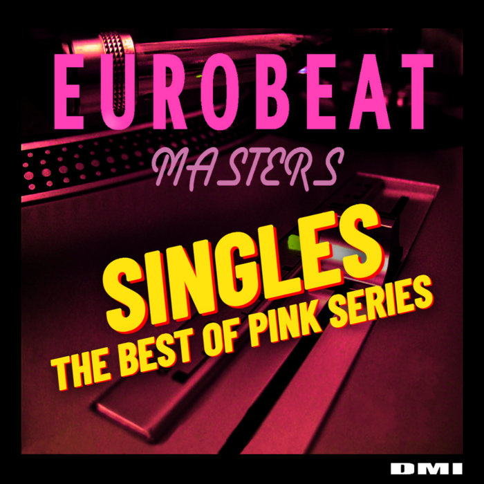 Eurobeat Masters Singles The Best of Pink Series Delta Music Industry