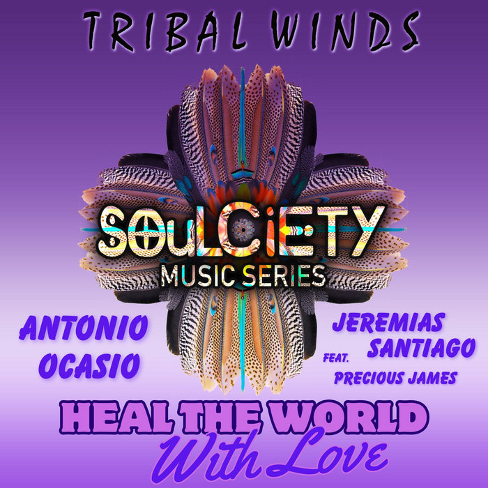 Antonio Ocasio & Jeremias Santiago feat. Precious James Heal the
