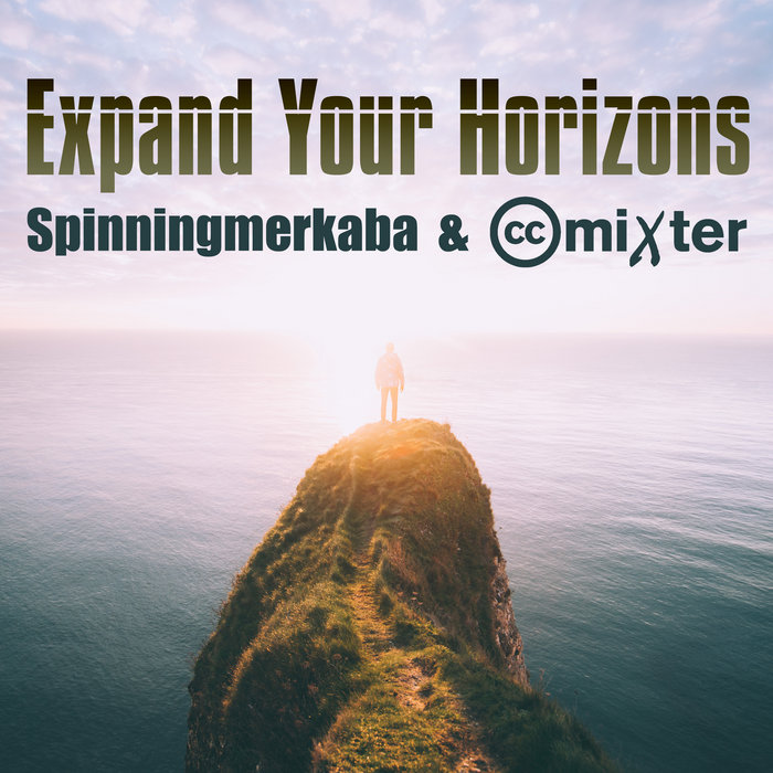 Expand Your Horizons Spinningmerkaba & ccMixter ccMixter
