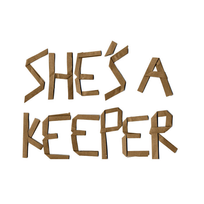 She's A Keeper She's A Keeper