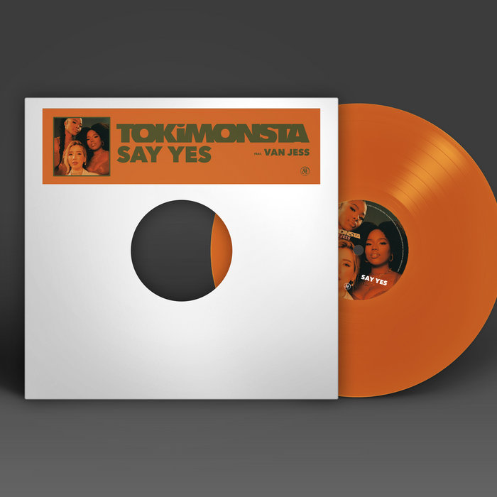 Say Yes ft. VanJess TOKiMONSTA