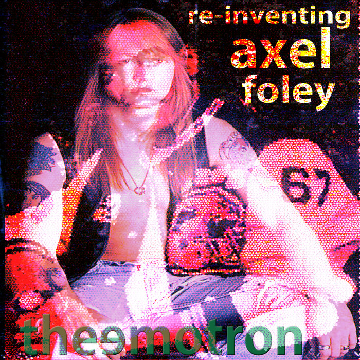 Reinventing Axel Foley THEEMOTRON