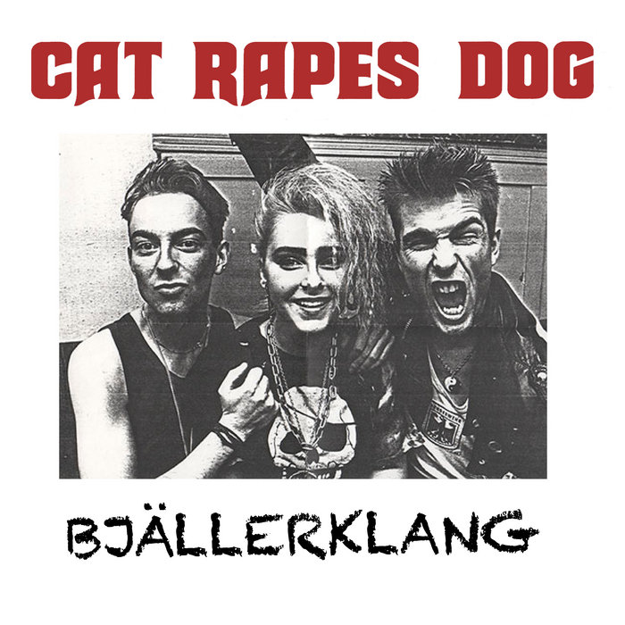 Bjällerklang Cat Rapes Dog